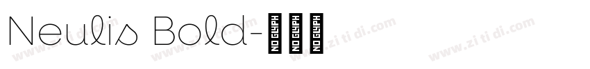 Neulis Bold字体转换